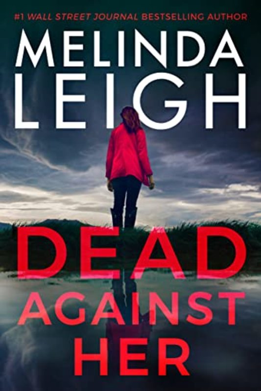 Book cover for "Dead Against Her" by Melinda Leigh
