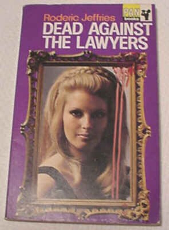 Book cover for "Dead Against the Lawyers" by Roderic Jeffries