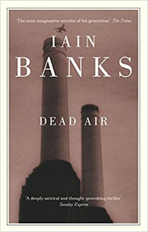 Book cover for "Dead Air" by Iain M Banks