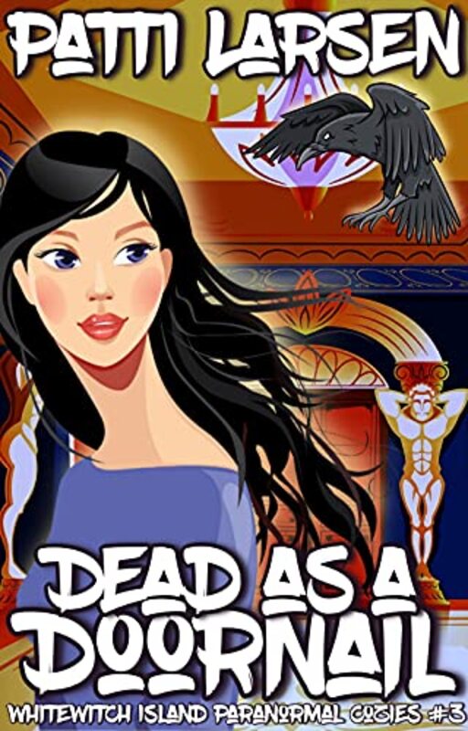 Book cover for "Dead As A Doornail" by Patti Larsen