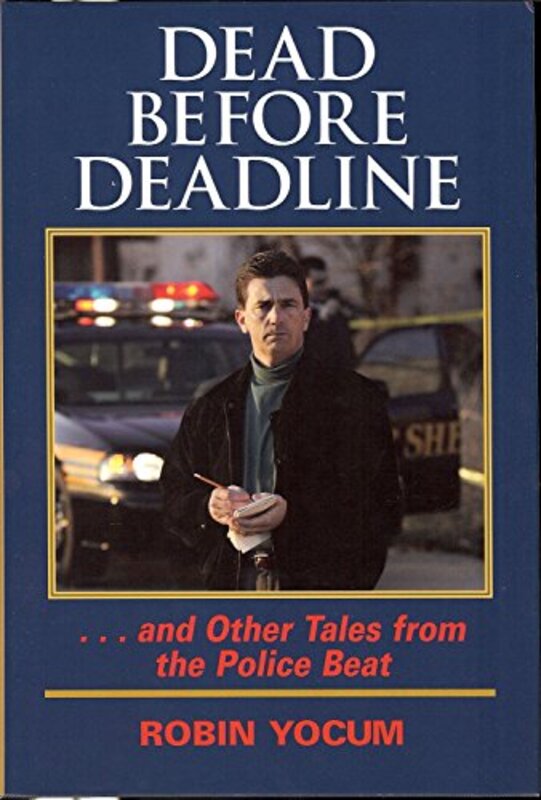 Book cover for "Dead Before Deadline" by Robin Yocum