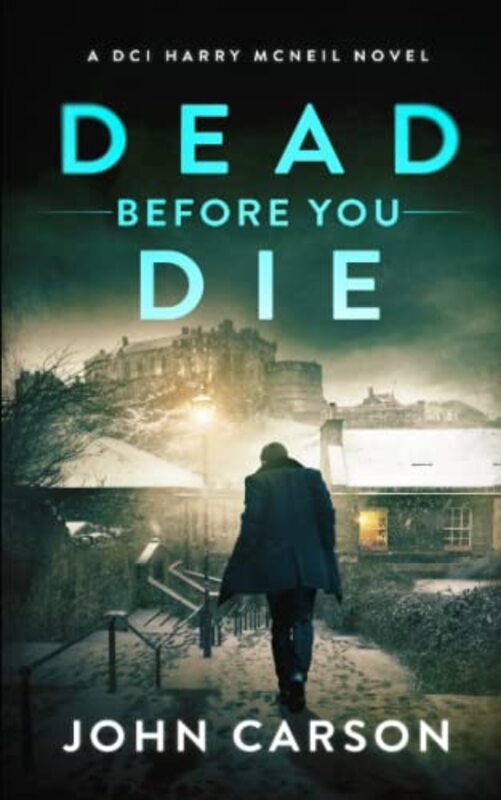 Book cover for "Dead Before You Die" by John Carson