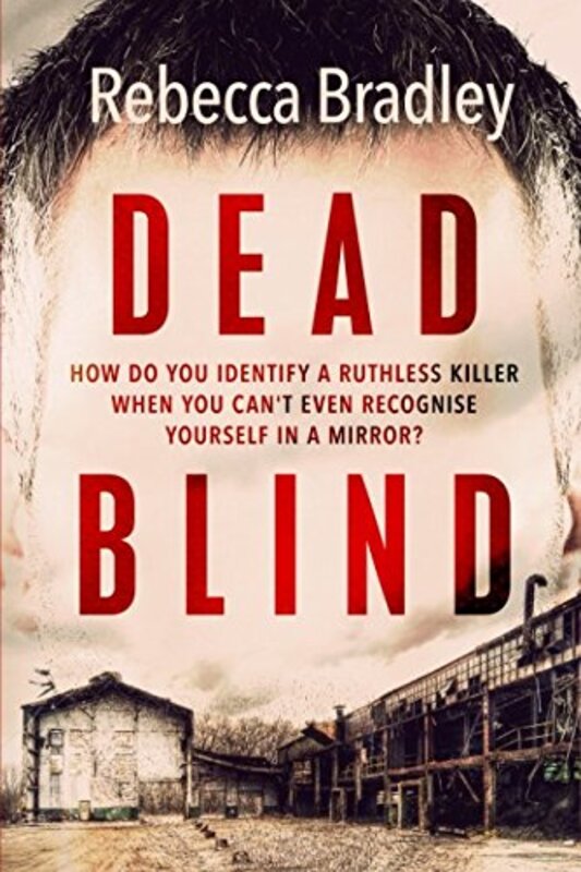 Book cover for "Dead Blind" by Rebecca Bradley