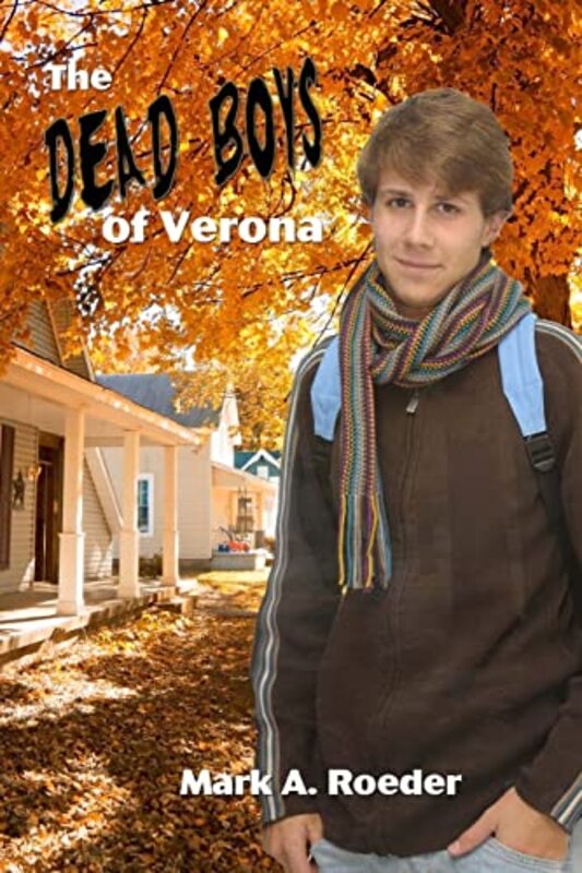 Book cover for "Dead Boys of Verona" by Mark A Roeder