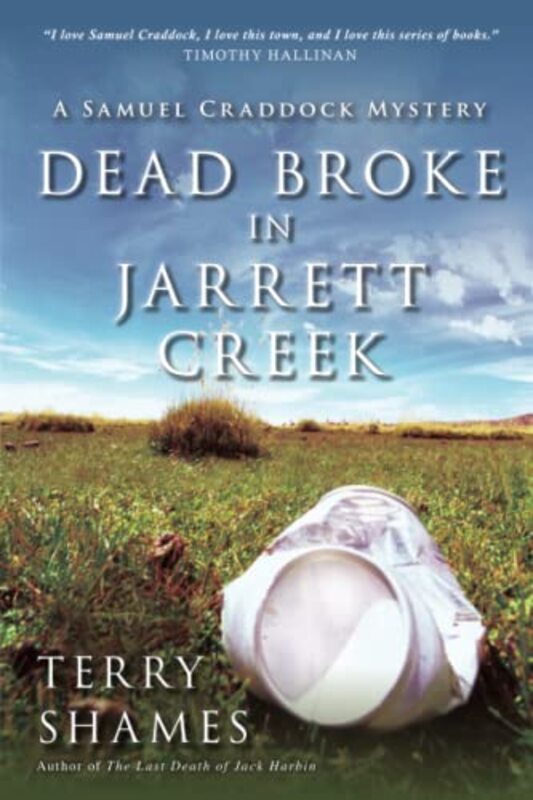 Book cover for "Dead Broke in Jarrett Creek" by Terry Shames