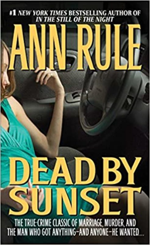 Book cover for "Dead By Sunset" by Ann Rule