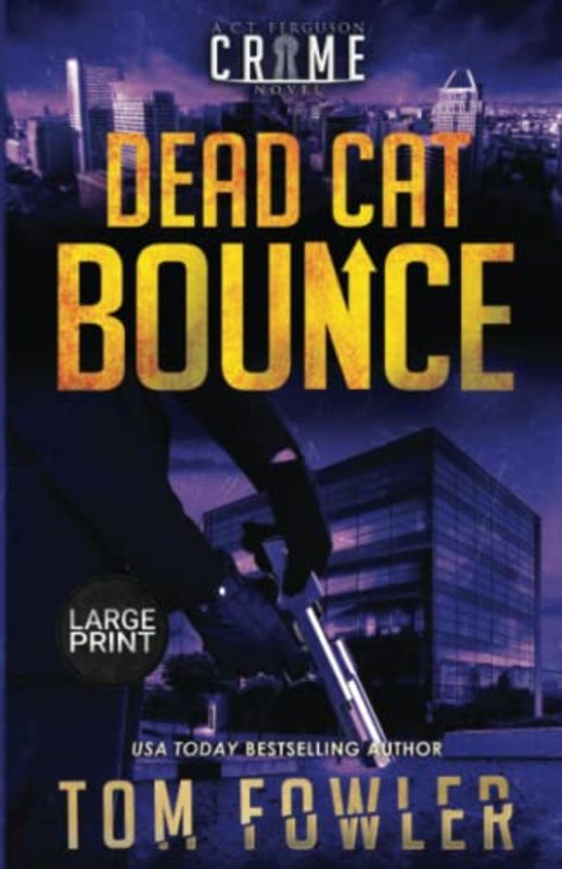 Book cover for "Dead Cat Bounce" by Tom Fowler