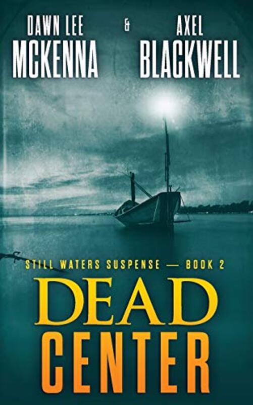 Book cover for "Dead Center" by Dawn Lee McKenna