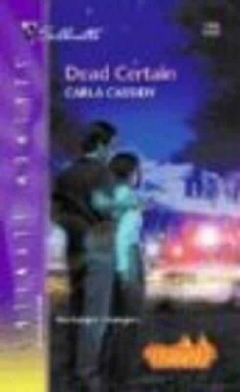 Book cover for "Dead Certain" by Carla Cassidy