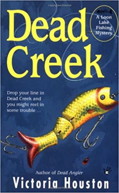 Book cover for "Dead Creek" by Victoria Houston