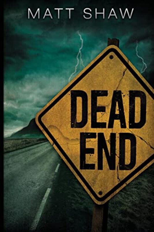 Book cover for "Dead End" by Matt Shaw