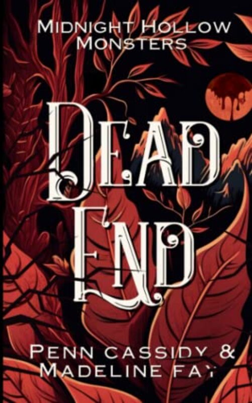Book cover for "Dead End" by Penn Cassidy