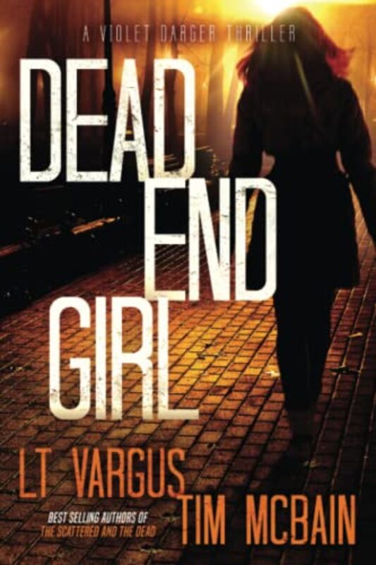 Book cover for "Dead End Girl" by LT Vargus