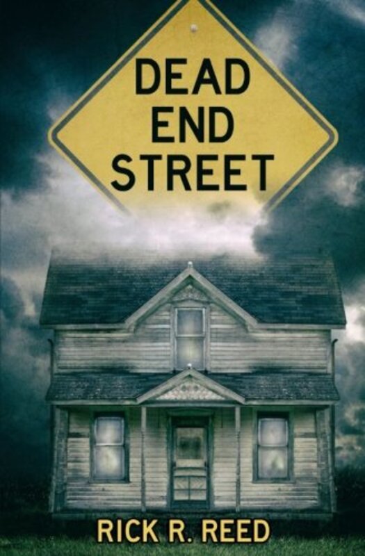 Book cover for "Dead End Street" by Rick R Reed