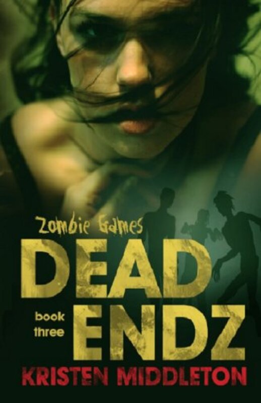 Book cover for "Dead Endz" by Kristen Middleton
