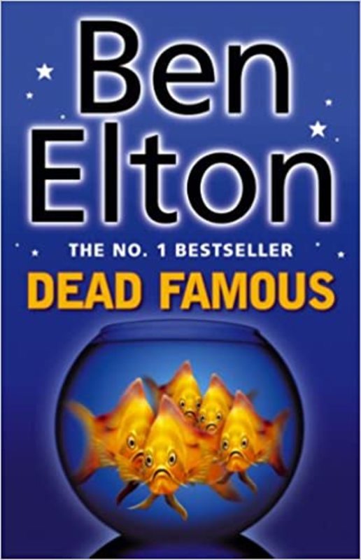 Book cover for "Dead Famous" by Ben Elton