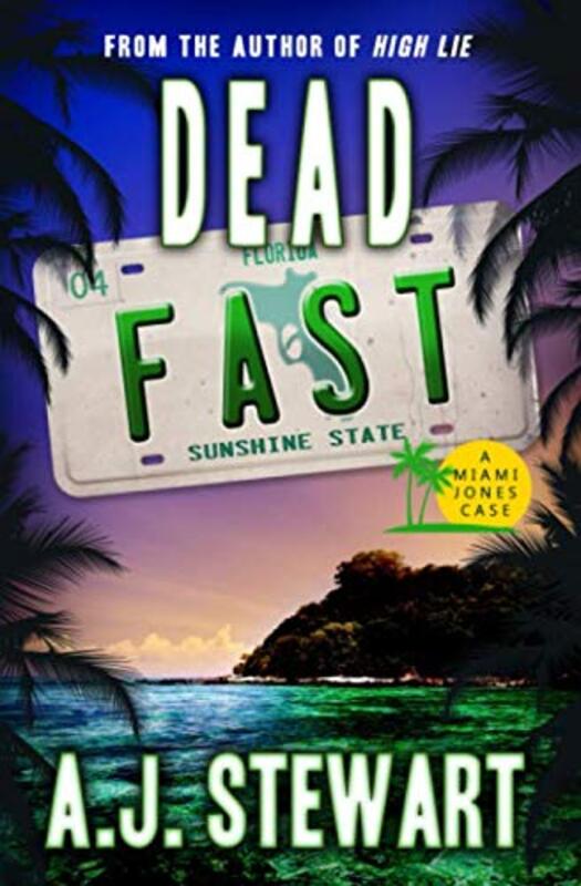 Book cover for "Dead Fast" by AJ Stewart