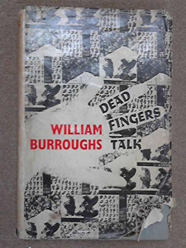 Book cover for "Dead Fingers Talk" by William S Burroughs