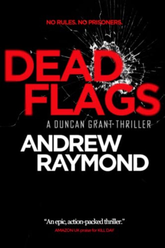 Book cover for "Dead Flags" by Andrew Raymond