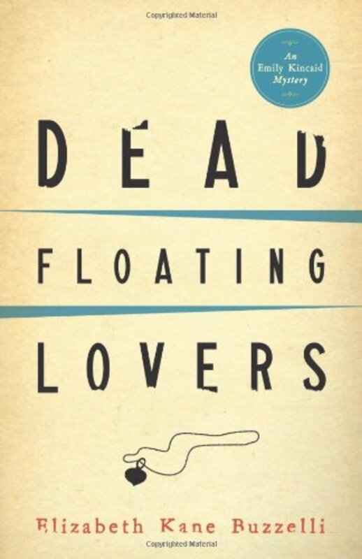 Book cover for "Dead Floating Lovers" by Elizabeth Kane Buzzelli