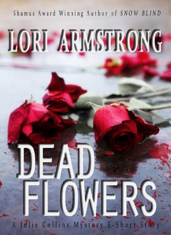 Book cover for "Dead Flowers" by Lori G Armstrong