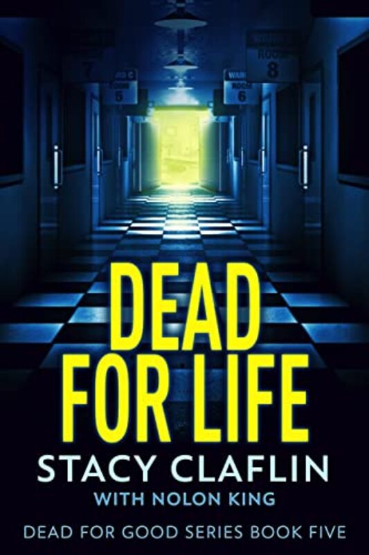 Book cover for "Dead For Life" by Stacy Claflin