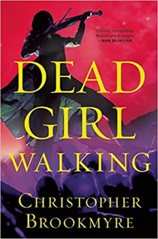Book cover for "Dead Girl Walking" by Christopher Brookmyre