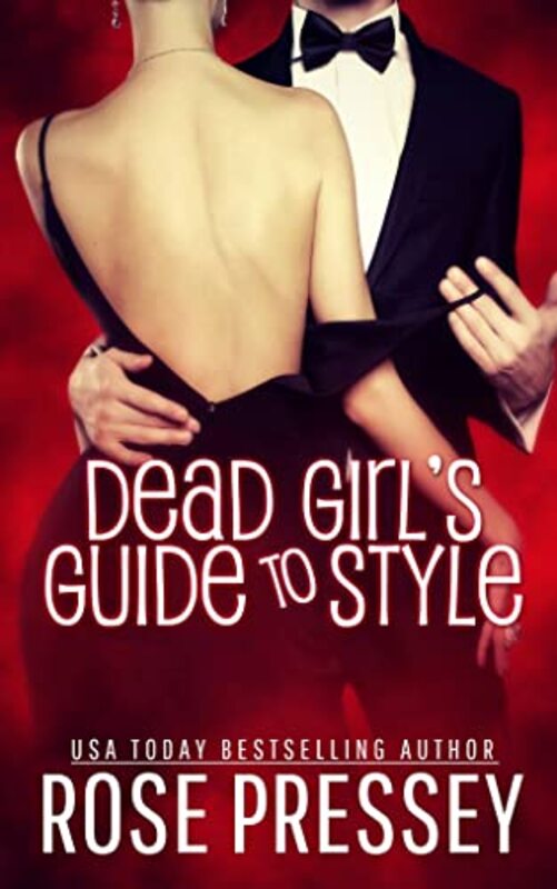 Book cover for "Dead Girl's Guide to Style" by Rose Pressey