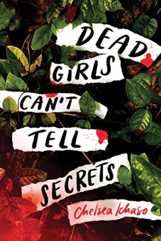 Book cover for "Dead Girls Can't Tell Secrets" by Chelsea Ichaso