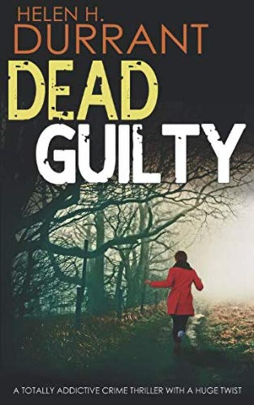 Book cover for "Dead Guilty" by Helen H Durrant