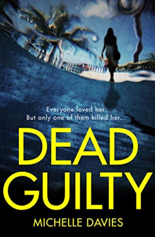 Book cover for "Dead Guilty" by Michelle Davies