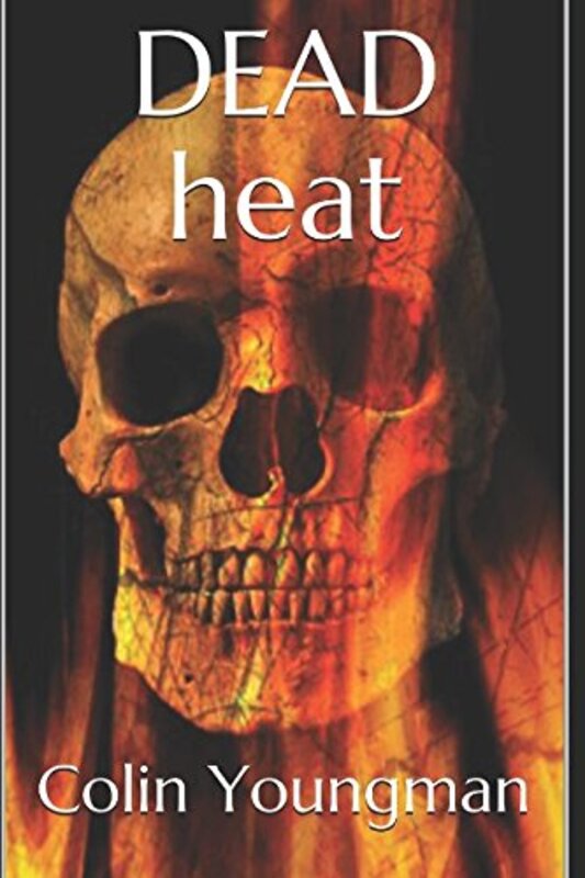 Book cover for "Dead Heat" by Colin Youngman