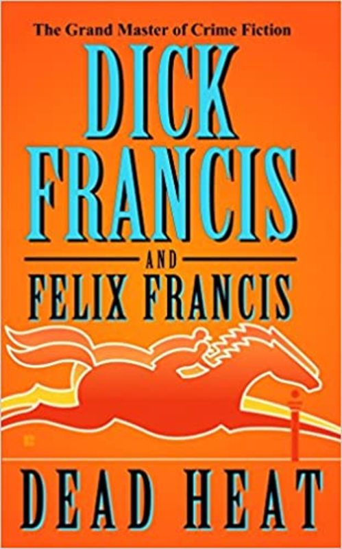 Book cover for "Dead Heat" by Felix Francis