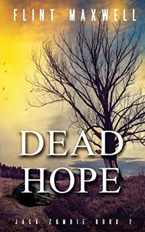 Book cover for "Dead Hope" by Flint Maxwell