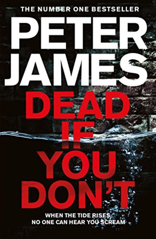 Book cover for "Dead If You Don't" by Peter James