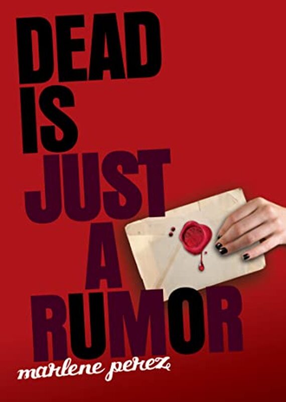 Book cover for "Dead Is Just A Rumor" by Marlene Perez