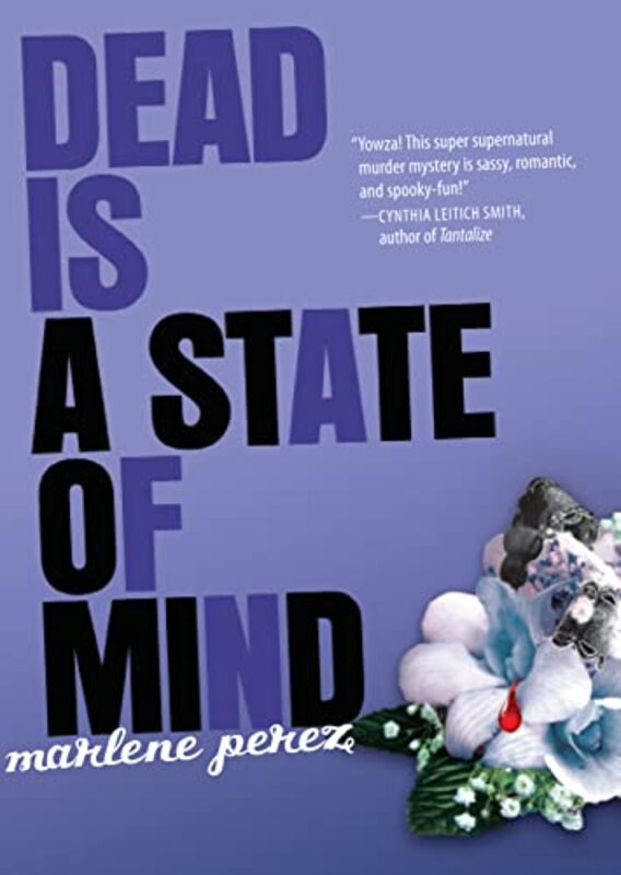 Book cover for "Dead Is a State of Mind" by Marlene Perez