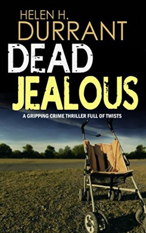 Book cover for "Dead Jealous" by Helen H Durrant