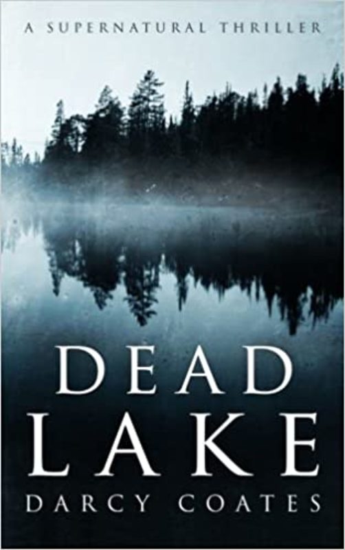 Book cover for "Dead Lake" by Darcy Coates