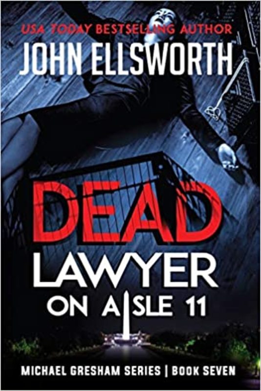 Book cover for "Dead Lawyer on Aisle 11" by John Ellsworth