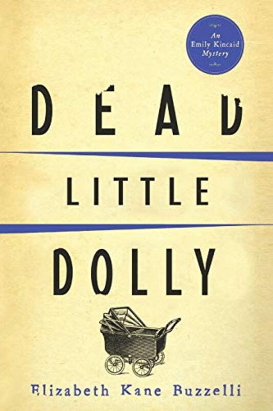 Book cover for "Dead Little Dolly" by Elizabeth Kane Buzzelli