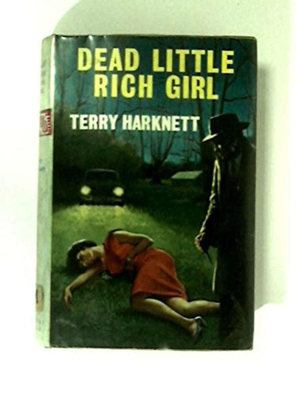 Book cover for "Dead Little Rich Girl" by Terry Harknett