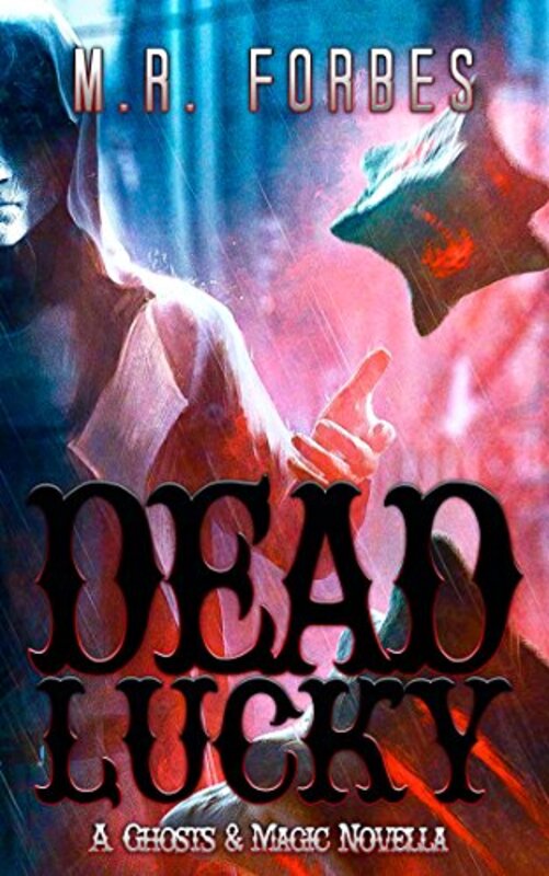 Book cover for "Dead Lucky" by MR Forbes