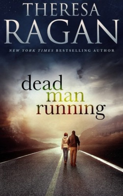 Book cover for "Dead Man Running" by Theresa TR Ragan