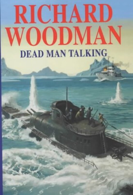 Book cover for "Dead Man Talking" by Richard Woodman