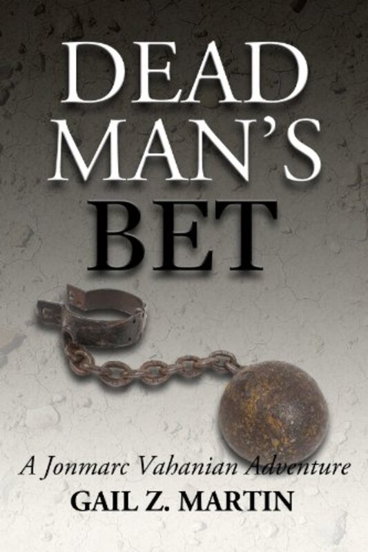 Book cover for "Dead Man's Bet" by Gail Z Martin