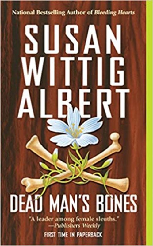 Book cover for "Dead Man's Bones" by Susan Wittig Albert