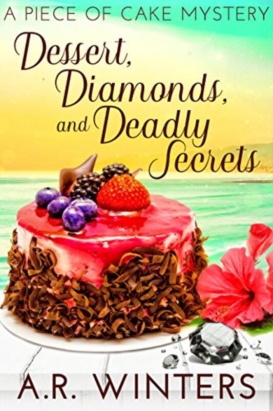 Book cover for "Dead Man's Diamonds / Dessert, Diamonds and Deadly Secrets" by AR Winters