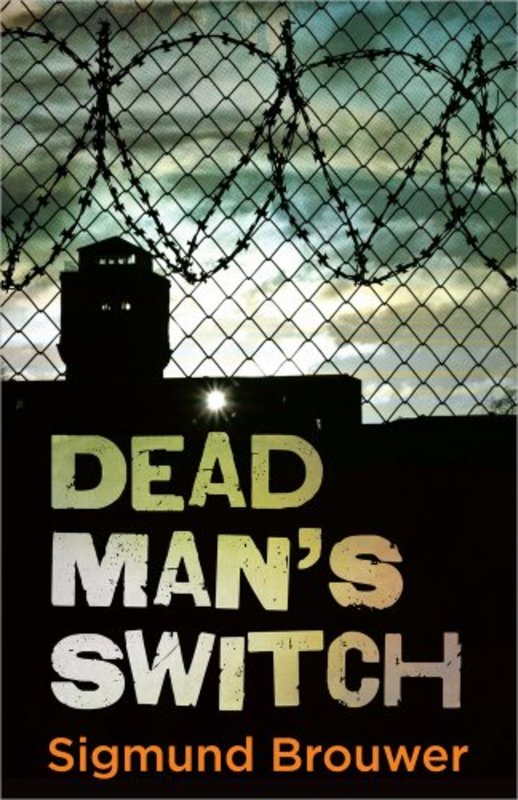 Book cover for "Dead Man's Switch" by Sigmund Brouwer