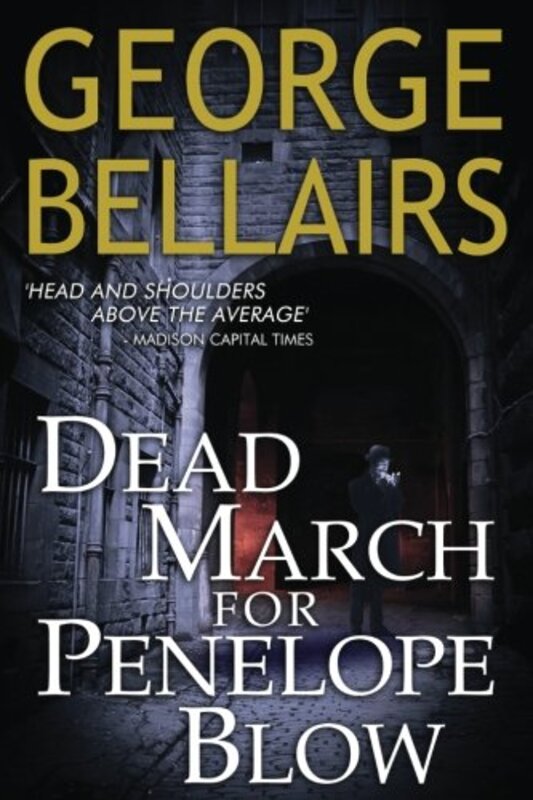 Book cover for "Dead March for Penelope Blow" by George Bellairs
